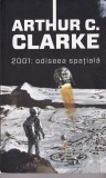 Arthur C. Clarke - 2001: Odiseea spatiala