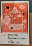 BISERICI SI MANASTIRI VECHI DIN MOLDOVA
