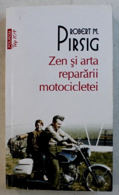 ZEN SI ARTA REPARARII MOTOCICLETEI de ROBERT M. PIRSIG , 2018 foto