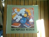 Ion Popescu Negreni - EXPOZITIE DE PICTURA, Album Arta, Muzeul de Arta al RSR, 1987