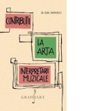 Contributii la arta interpretarii muzicale - Dimitrie Gh Dinicu