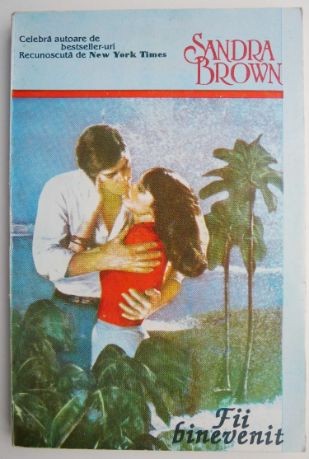 Fii binevenit &ndash; Sandra Brown