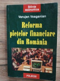 Reforma pietelor financiare din Romania- Varujan Vosganian