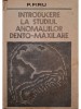 P. Firu - Introducere la studiul anomaliilor dento-maxilare (Editia: 1981)