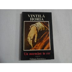 UN MORMANT IN CER (roman) - VINTILA HORIA