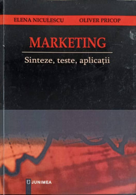 MARKETING SINTEZE, TESTE, APLICATII-ELENA NICULESCU, OLIVER PRICOP foto