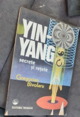 GREGORIAN BIVOLARU - YIN-YANG SECRETE SI RETETE foto