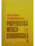 Nicolae Angelescu - Propedeutica medico-chirurgicala (editia 1993)