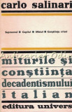 Miturile Si Constiinta Decadentismului Italian - Carlo Salinari