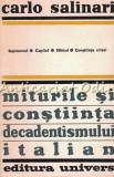 Cumpara ieftin Miturile si constiinta decadentismului italian - Carlo Salinari, Editura Univers, 1971, 339 pagini