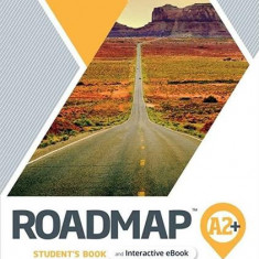 Roadmap A2+. Student's Book with Online Practice, Interactive eBook and mobile app - Paperback brosat - Damian Williams, Lindsay Warwick - Pearson