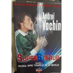Super Steaua - Andrei Vochin, 2 volume
