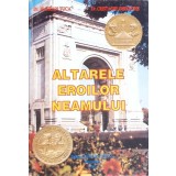 ALTARELE EROILOR NEAMULUI-FLORIAN TUCA, CRISTACHE GHEORGHE-332153