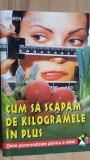 Cum sa scapam de kilogramele in plus- Damien Galtier