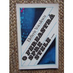 O fereastra spre stele - Elefterie Voiculescu - 1981