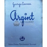 Argint (1938) - George Lesnea - 1938