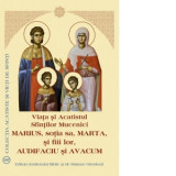 Viata si Acatistul Sfintilor Mucenici Marius, sotia sa, Marta, si fiii lor, Audifaciu si Avacum - Aprobarea Sfantului Sinod
