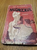 MIRACOLUL - roman - Dan Petrasincu - Editura Cugetarea, 1939, 297 p., Alta editura