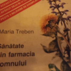 SANATATE DIN FARMACIA DOMNULUI - MARIA TREBEN, HUNGALIBRI, 127 PAG