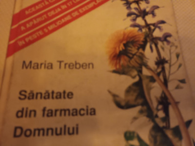 SANATATE DIN FARMACIA DOMNULUI - MARIA TREBEN, HUNGALIBRI, 127 PAG foto