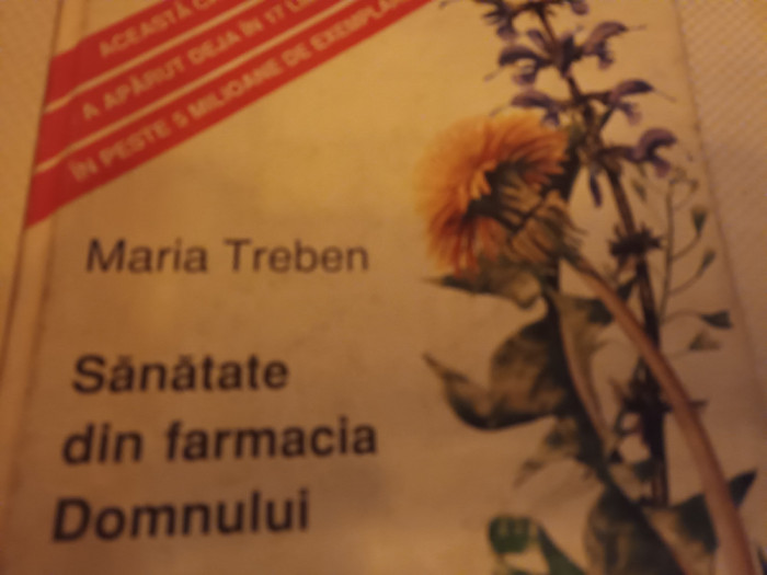 SANATATE DIN FARMACIA DOMNULUI - MARIA TREBEN, HUNGALIBRI, 127 PAG
