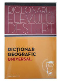 Anatol Eremia - DICTIONARUL ELEVULUI DESTEPT: DICTIONAR GEOGRAFIC UNIVERSAL