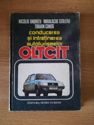 CONDUCEREA SI INTRETINEREA AUTOTURISMELOR OLTCIT &amp;ndash; NICOLAE ANDREEV s.a. foto