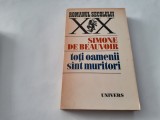 Toti Oamenii Sunt Muritori - Simone De Beauvoir,RF10/4