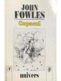 John Fowles - Copacul (Editia: 1999)