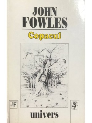 John Fowles - Copacul (editia 1999) foto