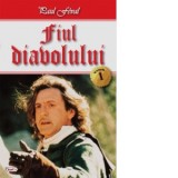 Fiul Diavolului - volumul 1 - Paul Feval