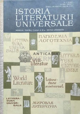 Istoria literaturii universale. Manual pentru clasa a XI-a (1971) - 1971 - N. I. Barbu ($F104) foto