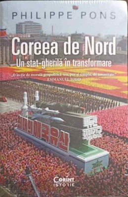 COREEA DE NORD. UN STAT GHERILA IN TRANSFORMARE-PHILIPPE PONS-248830 foto