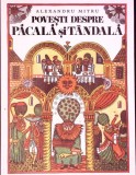 Povesti despre Pacala si Tandala - Alexandru Mitru - Editura Arthur Retro, 2019, Coperta Cartonata, Carte de Povesti