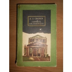 A. J. Cronin - Castelul palarierului
