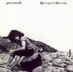 VINIL Gino Vannelli ?? Brother To Brother VG+ foto