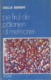 Cella Serghi - Pe firul de paianjen al memoriei