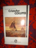 Jurnalul de bord al lui Cristofor Columb ( istorie si civilizatie )/ 357 pagini