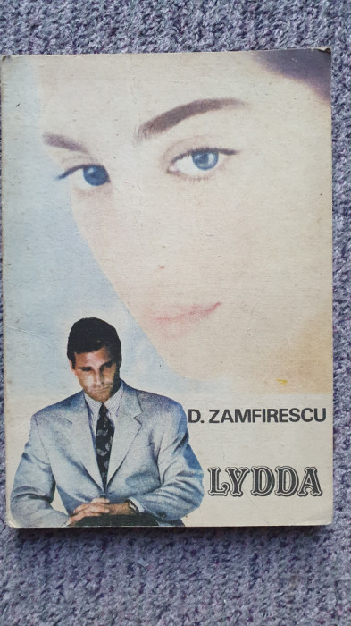Lydda, Duiliu Zamfirescu, Ed Porto Franco, 1991, 150 pagini