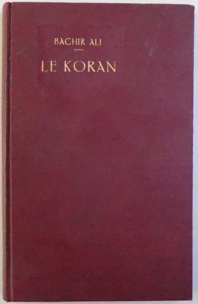 L&Aacute; MOUR . LE MARIAGE , LA JUSTICE SELON LE KORAN par BACHIR ALI , 1928