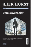 Omul cavernelor - Jorn Lier Horst, Ivona Berceanu