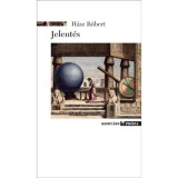 Jelent&eacute;s - H&aacute;sz R&oacute;bert