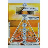Shiva-Samhita. Cartea secretelor din Hatha si Tantra-Yoga - 1993 - Dan Mirahorian (F123)