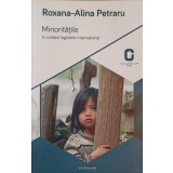 MINORITATILE IN CONTEXT LEGISLATIV INTERNATIONAL-ROXANA ALINA PETRARU-239493