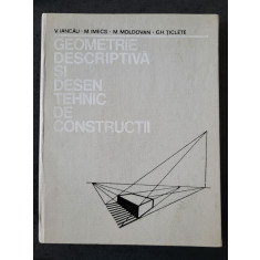 V. Iancau, M. Imecs s.a - Geometrie descriptiva si desen tehnic de constructii