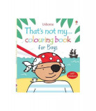 That&#039;s Not My... Colouring Book for Boys - Paperback brosat - Fiona Watt - Usborne Publishing