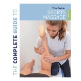 The complete guide to sports massage