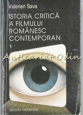 Istoria Critica A Filmului Romanesc Contemporan - Valerian Sava - Autograf foto
