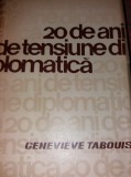 GENEVIEVE TABOUIS - 20 DE ANI DE TENSIUNE DIPLOMATICA T11