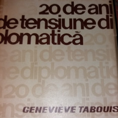 GENEVIEVE TABOUIS - 20 DE ANI DE TENSIUNE DIPLOMATICA T11